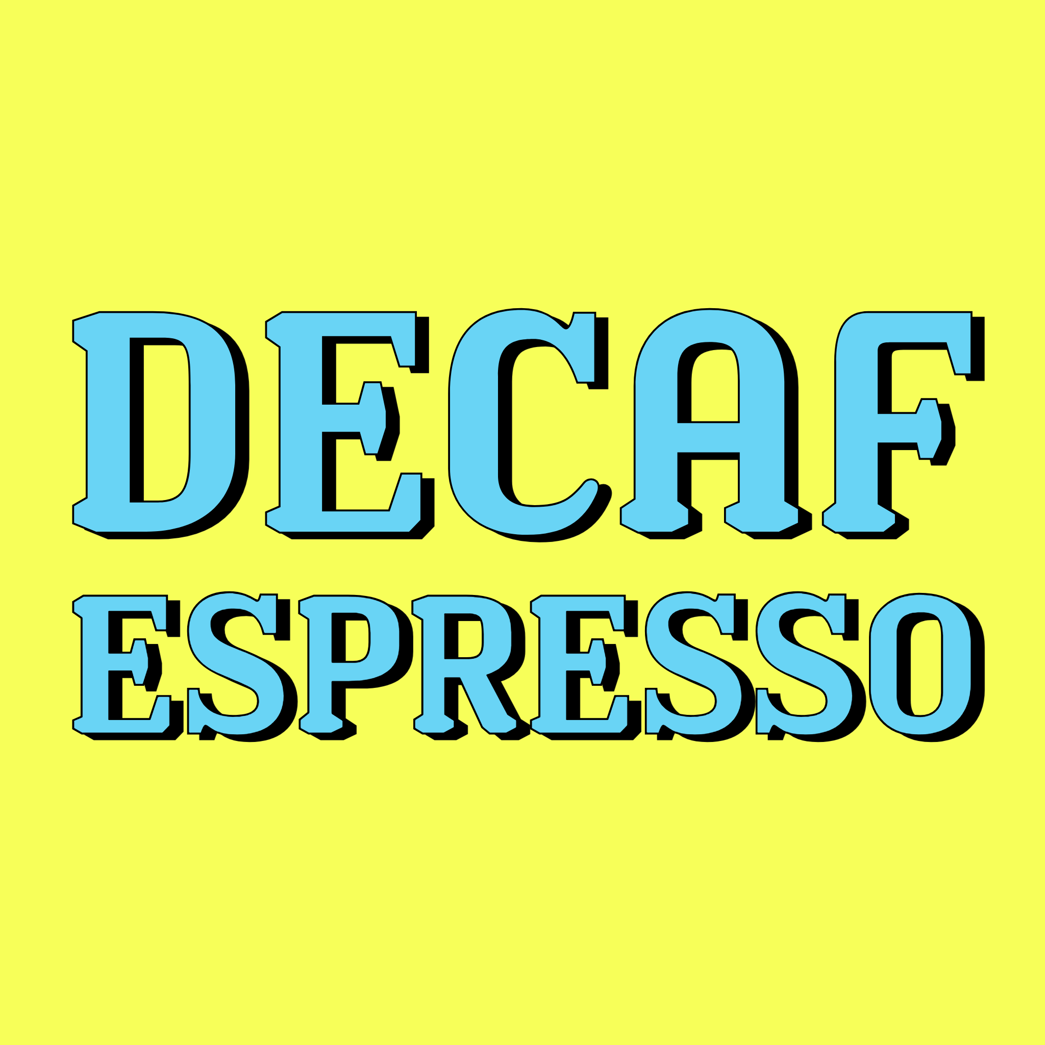 Decaf Espresso